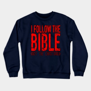 Follow The Bible Crewneck Sweatshirt